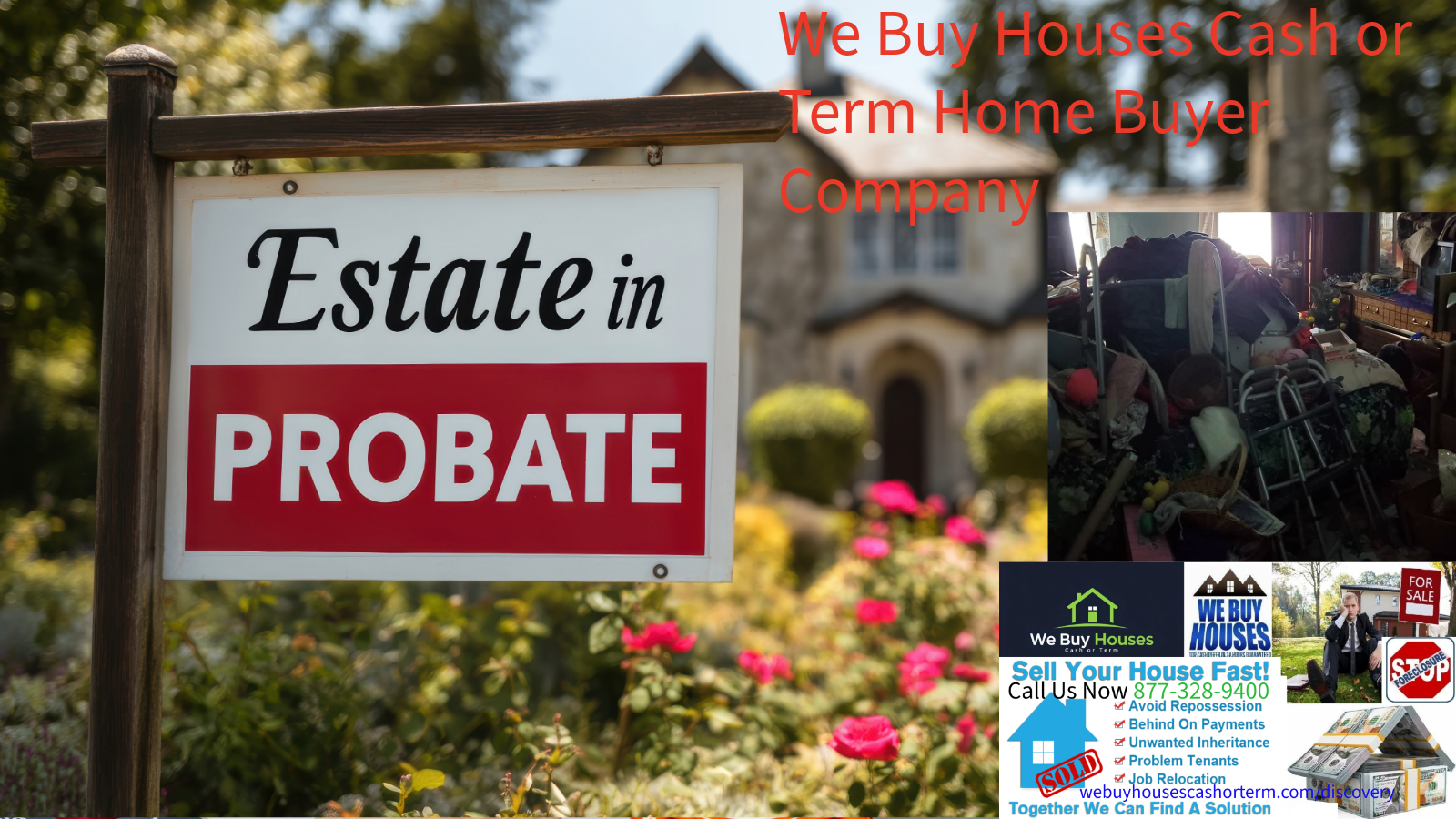 Selling a House in Inherited Probate Property We Buy Houses Cash or Term Home Buyer Company near me